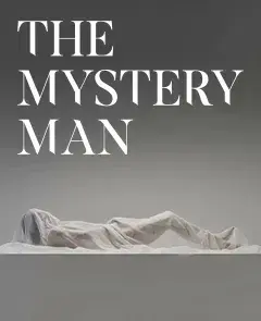 The Mystery Man - Exposición