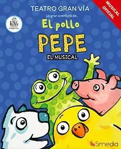 La gran aventura de el Pollo Pepe. El musical