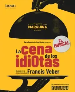 La cena de los idiotas, el musical